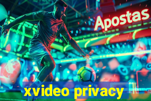 xvideo privacy